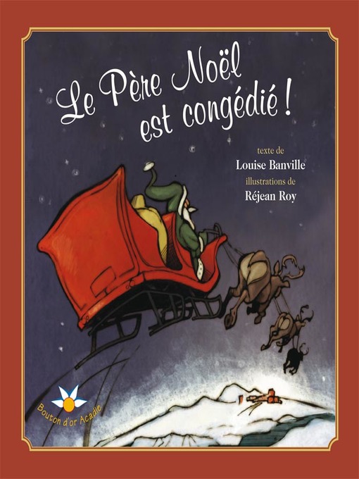 Title details for Le Père Noël est congédié ! by Réjean Roy - Available